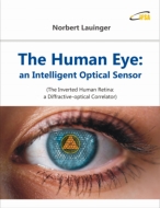 The Human Eye: an Intelligent Optical Sensor book's cover