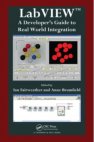 LabVIEW: A Developer's Guide to Real World Integration book's cover