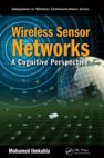 Wireless Sensor Networks: A Cognitive Perspective book's cover