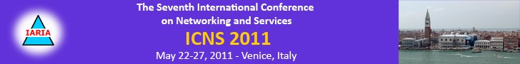 The 7thInternational Conference on Networking and Services 2011
